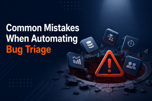 Common Mistakes When Automating Bug Triage