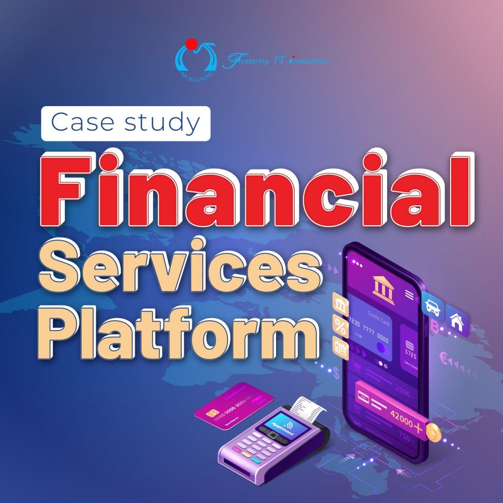 Case Study: Financial Services Platform