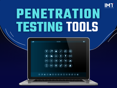 Effective Tools in Penetration Testing to Ensure Network Security