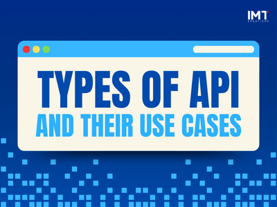 Understanding the Different Types of API and Their Use Cases