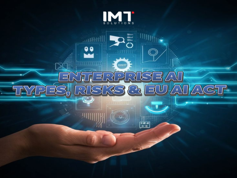 What Is Enterprise AI? Types, Risks & The EU AI Act