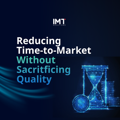 Reducing Time-to-Market Without Sacrificing Software Quality